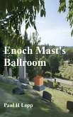 Enoch Mast's Ballroom Enoch Mast's Ballroom