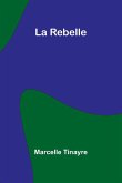 La Rebelle La Rebelle