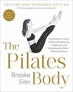 The Pilates Body, Revised and Expanded Edition - Siler, Brooke