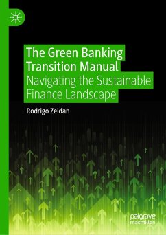 The Green Banking Transition Manual (eBook, PDF) - Zeidan, Rodrigo