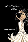 After the Manner of Men
