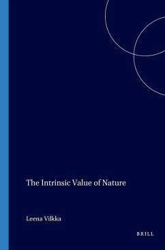 The Intrinsic Value of Nature - Vilkka, Leena The Intrinsic Value of Nature - Vilkka, Leena