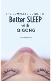 A complete Guide to better Sleep with Qigong (eBook, ePUB)