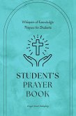Whispers of Knowledge: Prayers for Students (eBook, ePUB) Whispers of Knowledge: Prayers for Students (eBook, ePUB)