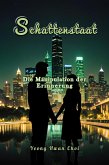 Schattenstaat: Die Manipulation der Erinnerung (eBook, ePUB) Schattenstaat: Die Manipulation der Erinnerung (eBook, ePUB)