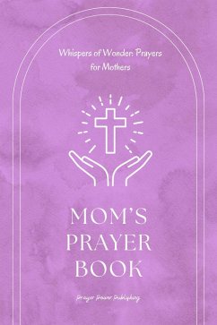Cover Whispers of Wonder: Prayers for Mothers (eBook, ePUB)