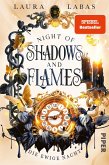 Die Ewige Nacht / Night of Shadows and Flames Bd.2 (Mängelexemplar) Die Ewige Nacht / Night of Shadows and Flames Bd.2 (Mängelexemplar)
