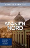 Wohnmobil-Rundreisen Nordspanien: Reiseführer (Wohnmobil Rundreisen) (eBook, ePUB) Wohnmobil-Rundreisen Nordspanien: Reiseführer (Wohnmobil Rundreisen) (eBook, ePUB)