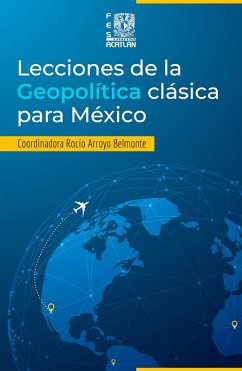 Cover Lecciones de la geopolítica clásica para México (eBook, ePUB)