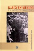 Darío en México. Un ambiente enrarecido (eBook, ePUB) Darío en México. Un ambiente enrarecido (eBook, ePUB)