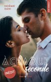 A chaque seconde (eBook, ePUB) A chaque seconde (eBook, ePUB)