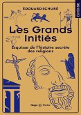 Les grands initiés (eBook, ePUB) Les grands initiés (eBook, ePUB)