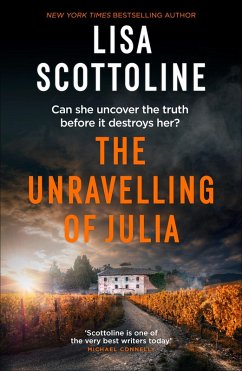 The Unravelling of Julia (eBook, ePUB) - Scottoline, Lisa