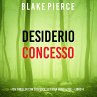 Desiderio Concesso (Un thriller con... - Bild 1