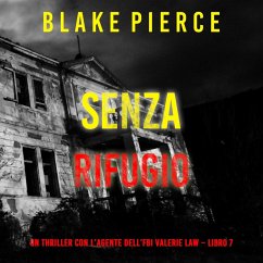 Cover Senza rifugio (Un thriller con l'agente dell'FBI Valerie Law – Libro 7) (MP3-Download)