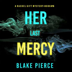 Cover Her Last Mercy (A Rachel Gift FBI Suspense Thriller—Book 16) (MP3-Download)