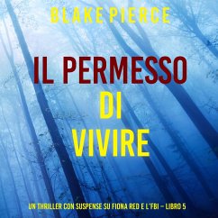 Cover Il Permesso di Vivere (Un thriller con suspense su Fiona Red e l'FBI – Libro 5) (MP3-Download)
