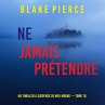 Ne Jamais Prétendre (Un thriller à... - Bild 1