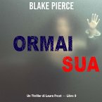 Ormai sua (Un Thriller di Laura Frost — Libro 9) (MP3-Download)