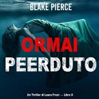 Ormai perduto (Un Thriller di Laura Frost — Libro 8) (MP3-Download)