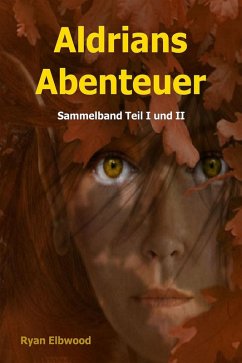 Aldrians Abenteuer (eBook, ePUB) Cover Aldrians Abenteuer (eBook, ePUB)