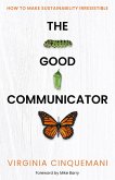 The Good Communicator (eBook, ePUB) The Good Communicator (eBook, ePUB)