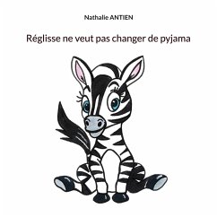Réglisse ne veut pas changer de pyjama (eBook, ePUB)