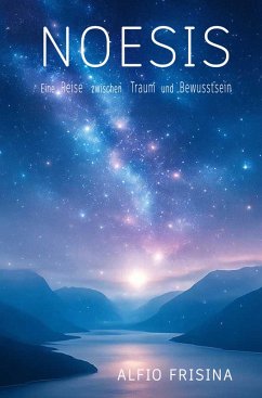 Cover NOESIS: Eine Reise zwischen Traum und Bewusstsein (eBook, ePUB)