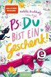 PS: Du bist ein Geschenk! (PS: Du bist... - Bild 1