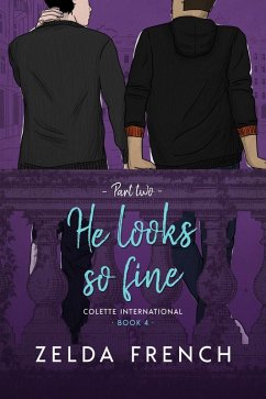 Cover He Looks So Fine: Part Two (Colette International, #4) (eBook, ePUB)