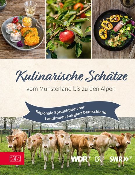 Kulinarische Schätze vom Münsterland bis zu den Alpen (eBook, ePUB)