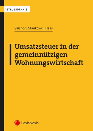 Umsatzsteuer in der Gemeinnützigen Wohnungswirtschaft Umsatzsteuer in der Gemeinnützigen Wohnungswirtschaft