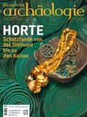 Horte - Schatzfunde von der Steinzeit bis zu den Kelten Horte - Schatzfunde von der Steinzeit bis zu den Kelten