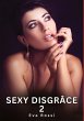 Sexy Disgrâce. 2 - Bild 1