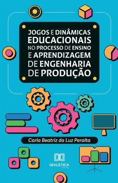 Cover Jogos e dinâmicas educacionais no processo de ensino e aprendizagem de Engenharia de Produção (eBook, ePUB)
