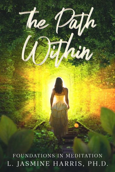 The Path Within - Foundations in Meditation (eBook, ePUB) The Path Within - Foundations in Meditation (eBook, ePUB)