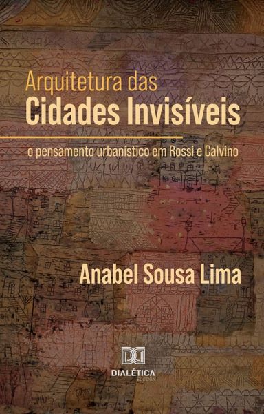 Arquitetura das Cidades Invisíveis (eBook, ePUB)