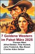 7 Goldene Western im Paket März 2025... - Bild 1