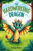 The Hardworking Dragon (eBook, ePUB) The Hardworking Dragon (eBook, ePUB)