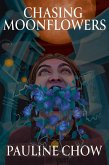 Chasing Moonflowers (eBook, ePUB) Chasing Moonflowers (eBook, ePUB)