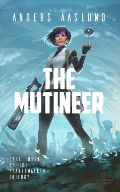 Cover The Mutineer (The Planetwalker Trilogy, #3) (eBook, ePUB)