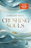 Crushing Souls (Driven Dreams-Dilogie, Band 1) (eBook, ePUB) Crushing Souls (Driven Dreams-Dilogie, Band 1) (eBook, ePUB)