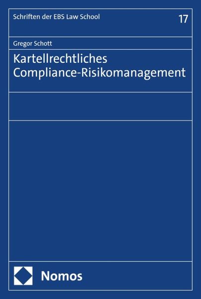 Kartellrechtliches Compliance-Risikomanagement (eBook, PDF)