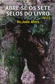 Abre-se os sete selos do livro Ap.5:5 (eBook, ePUB) Abre-se os sete selos do livro Ap.5:5 (eBook, ePUB)