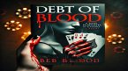 Debt of Blood (eBook, ePUB) Debt of Blood (eBook, ePUB)