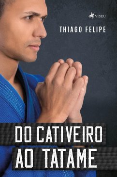 Cover Do Cativeiro ao Tatame (eBook, ePUB)