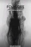 Folklore: Legends & Secrets (eBook, ePUB) Folklore: Legends & Secrets (eBook, ePUB)