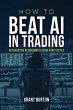 How to Beat AI in Trading: Outsmarting... - Bild 1