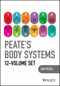 Peate's Body Systems, The Complete 12 Volume Set (eBook, ePUB) - Peate, Ian