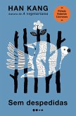 Sem despedidas - Prêmio Nobel de Literatura 2024 (eBook, ePUB) Sem despedidas - Prêmio Nobel de Literatura 2024 (eBook, ePUB)